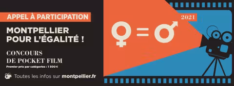 Concours de Pocket Film 2021 "Montpellier pour l’égalité !" : plus que quelques jours pour les inscriptions en ligne, jusqu'au 1er février 2021
