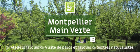 Montpellier Main Verte ! : Programme du printemps 2022