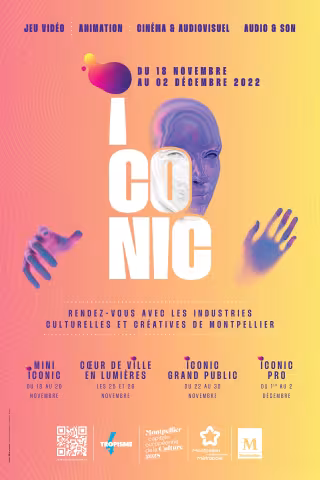 ICONIC, LE rendez-vous dédié aux Industries Culturelles et Créatives de la Métropole de Montpellier, à découvrir du 18 novembre au 2 décembre 2022