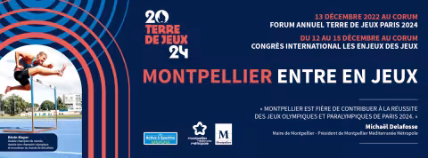Montpellier accueille le Forum "Terre de Jeux 2024" : pré-programme de la journée du mardi 13 décembre