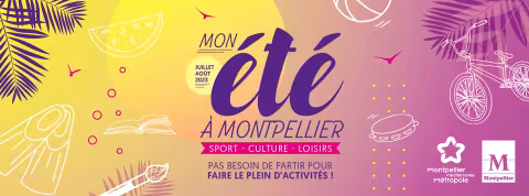 Mon été à Montpellier : Programme d’animations durant les vacances d'été dans les établissements culturels, sportifs et de loisirs de la Ville et Métropole de Montpellier