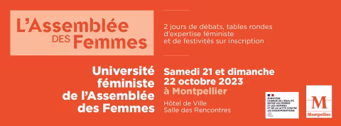 la Ville de Montpellier accueille la 30ème édition de l'Université de l'Assemblée des femmes, les 21 et 22 octobre à l'Hôtel de Ville