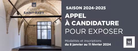 ESPACE SAINT-RAVY SAISON 2023 - 2024 : APPEL À CANDIDATURE POUR EXPOSER/  DÉPOSEZ VOS DOSSIERS DE CANDIDATURE A PARTIR DU 8 JANVIER 2024