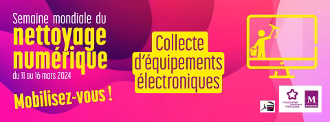 Montpellier collecte les équipements informatiques à l'occasion de la Semaine mondiale du nettoyage numérique du 11 au 16 mars 2024