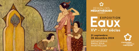 Réseau des médiathèques et de la culture scientifique - Exposition patrimoniale Eaux. XVe – XXIe siècles, du 21 septembre au 28 décembre 2024