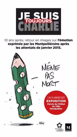 Mardi 7 janvier à 13h30 : Exposition-Hommage "Je suis toujours Charlie" à l'occasion du 10e anniversaire des attentats de janvier 2015