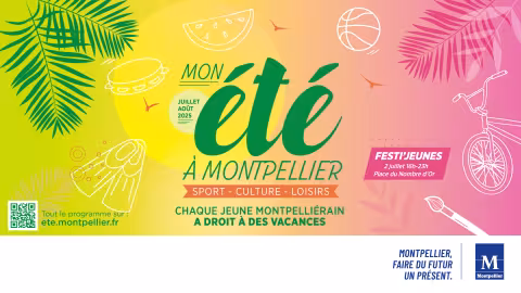 Mon été à Montpellier : Plus de 500 animations durant les vacances d'été dans les établissements culturels, sportifs et de loisirs de la Ville et Métropole de Montpellier