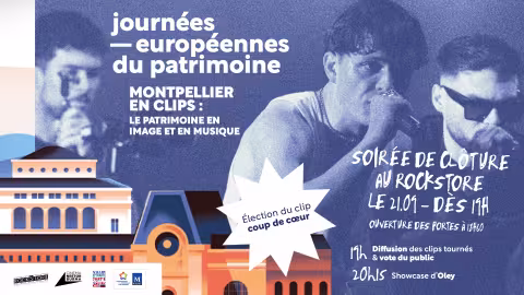 "Montpellier en clips : le patrimoine en image et en musique", dimanche 21 septembre à 19h au Rockstore dans le cadre de la clôture des Journées Européennes du Patrimoine