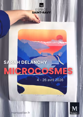 EXPOSITION MICROCOSMES, RASSEMBLANT UNE SÉLECTION D’ŒUVRES DE L’ARTISTE SARAH DELANCHYM, DU 4 AU 26 AVRIL 2026 A L'ESPACE SAINT RAVY