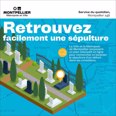 UN SITE INTERNET POUR LOCALISER UN DÉFUNT DANS LES CIMETIERES DE MONTPELLIER ET DE LA METROPOLE